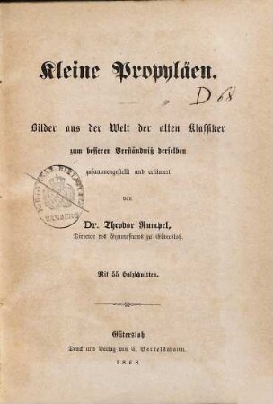 Kleine Propyläen : Bilder aus der Welt der alten Klassiker zum besseren Verständniß derselben
