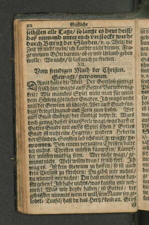 XII. Vom freudigen Muth der Christen. Gewagt/ gewonnen.