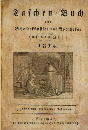 Taschenbuch für Scheidekünstler und Apotheker. 35. 1814