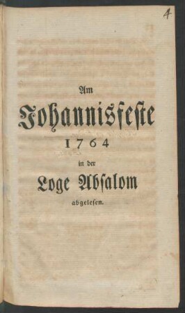 Am Johannisfeste 1764 in der Loge Absalom abgelesen