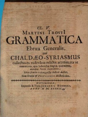 Grammatica ebraea generalis cum chaldaeo Syriasmo