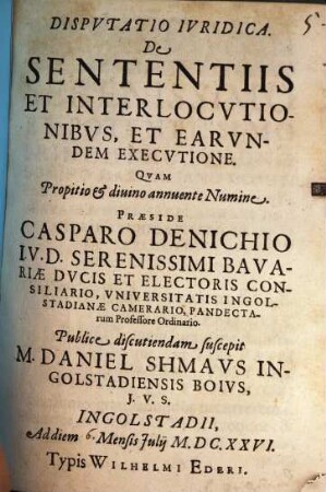 Disputatio Iuridica. De Sententiis Et Interlocutionibus, Et Earundem Executione