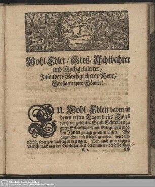 Wohl-Edler, Groß-Echtbarer und Hochgelahrter, Insonders Hochgeehrter Herr, Großgeneigter Gönner!