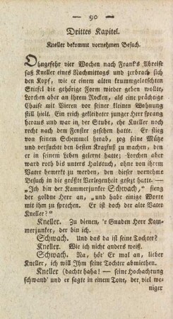 Drittes Kapitel. Kneller bekommt vornehmen Besuch