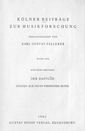 Der Dastgāh : Studien zur neuen persischen Musik