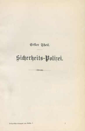 Erster Theil. Sicherheits-Polizei