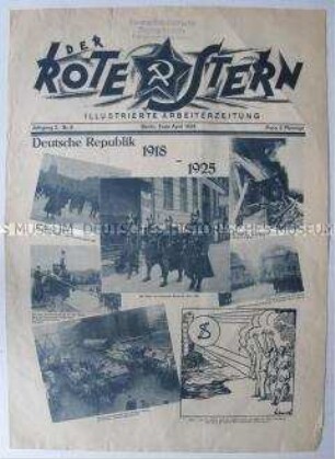 Proletarische Halbmonatszeitschrift "Der Rote Stern" u.a. zur Entwicklung der deutschen Republik von 1918 bis 1925 und zur Reichspräsidentenwahl