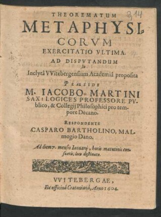 Ultima: Theorematum Metaphysicorum Exercitationes Quatuordecim : Ad diem 7. mensis Ianuarii ...