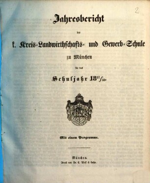 Jahres-Bericht der K. Kreis-Landwirthschafts- und Gewerb-Schule zu München : für das Schuljahr .., 1857/58