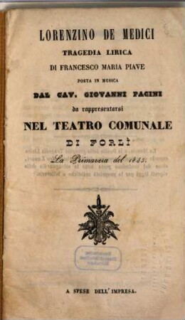Lorenzino de Medici : tragedia lirica ; da rappresentarsi nel Teatro Comunale di Forlì la primavera del 1845