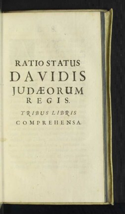 Ratio Status Davidis Judaeorum Regis ...