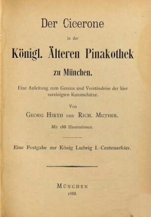 Der Cicerone in der Königl. Älteren Pinakothek zu München : eine Anleitung zum Genuss und Verständniss der hier vereinigten Kunstschätze
