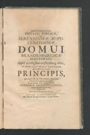 Monumentum Pietatis Publicae, Qua Serenissimae Ac Potentissime Domui Brandenburgicae Electorali ... 1674 Argentorati accidit.