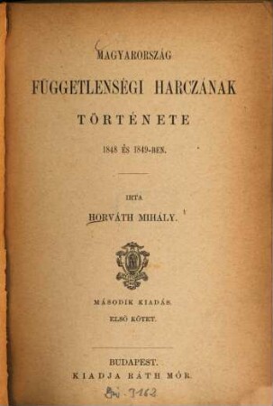 Magyarország függetlenségi harczának története 1848 és 1849-ben, 1