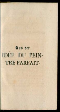 Aus der Idée Du Peintre Parfait