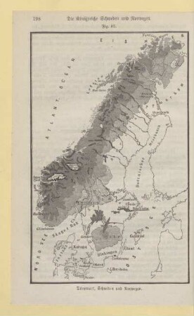 Dänemark, Schweden und Norwegen