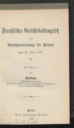 Preußisches Gerichtskostengesetz und Gebührenordnung für Notare vom 25. Juni 1895