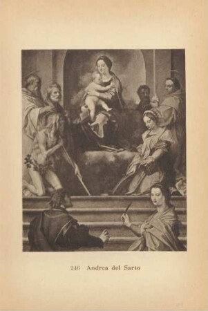 Andrea del Sarto. Thronende Maria mit dem Kind und acht Heilige. 246