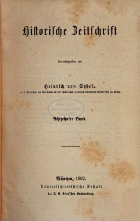 Historische Zeitschrift : HZ. 18. 1867