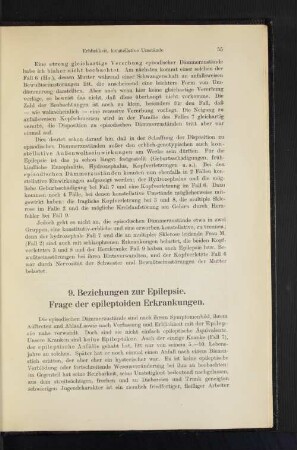 9. Beziehungen zur Epilepsie. Frage der epileptoiden Erkrankungen.