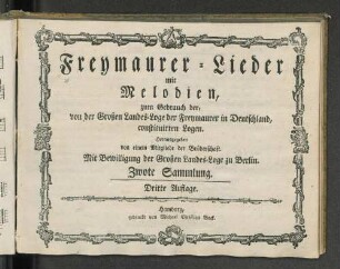 Sammlung 2: Freymaurer-Lieder mit Melodien, zum Gebrauch der, von der Großen Landes-Loge der Freymaurer in Deutschland ,constituirten Logen