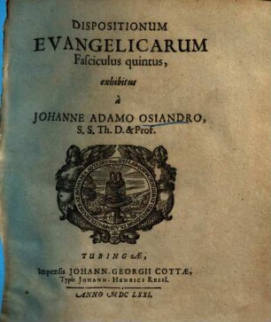 Dispositionum Evangelicarum Fasciculus .... 5