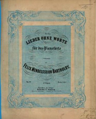 Lieder ohne Worte : für das Pianoforte, 1. Sechs Lieder ohne Worte : op. 19