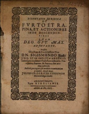 Disputatio Iuridica De Furto Et Rapina, Et Actionibus Inde Descendentibus