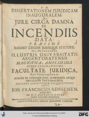 F. D. Dissertationem Juridicam Inauguralem De Jure Circa Damna Ex Incendiis Data