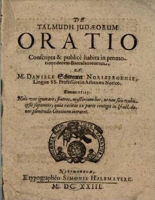 De Talmudh Judaeorum Oratio : Conscripta & publice habita in promotione decem Baccalaureorum