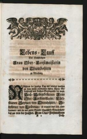 Lebens-Lauff Der Hochseeligen Frau Ober-Forstmeisterin von Thumbshirn zu Altenburg
