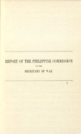 Report of the Philippine Commission to the Secretary of War