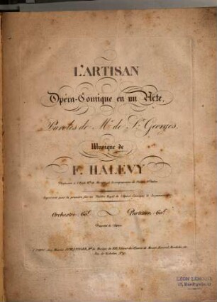 L' artisan : opéra-comique en un acte ; représenté pour la première fois au Théâtre Royal de l'Opéra-Comique le 30 janvier 1827