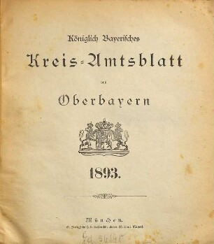 Königlich-bayerisches Kreis-Amtsblatt von Oberbayern. 1893