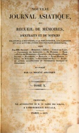 Nouveau journal asiatique : ou recueil de mémoires, d'extraits et de notices relatifs aux études orientales. 10, 10. 1832