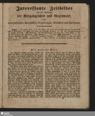 Interessante Zeitbilder aus der Geschichte der Vergangenheit und Gegenwart, nebst unterhaltenden, scherzhaften Erzählungen, Gedichten und Anekdoten