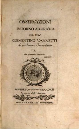 Osservazioni Intorno Ad Orazio Del Cav. Clementino Vannetti Accademico Fiorentino, 1