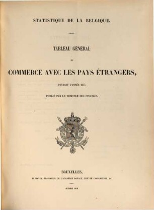 Tableau général du commerce avec les pays étrangers : pendant l'année .... 1857 (1858)