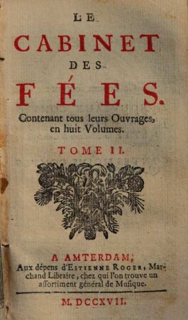 Le Cabinet Des Fées : Contenant tous leurs Ouvrages, en huit Volumes. 2