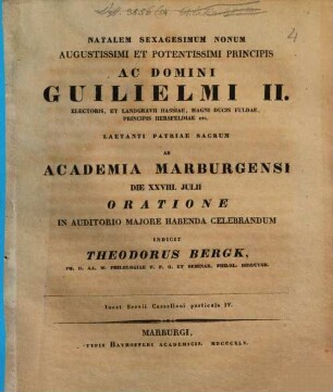 Natalem ... serenissimi ac potentissimi principis ac domini ... laetanti patriae sacrum ab Academia Marburgensi ... oratione in auditorio majore habenda celebrandum. 1845, 28. Juli