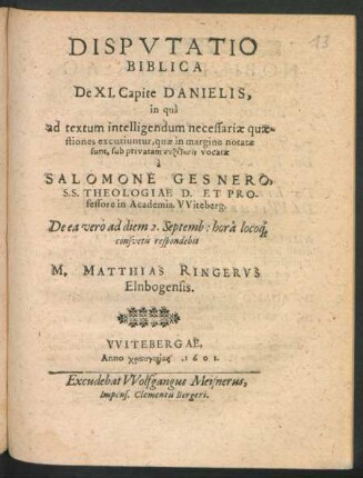 Disputatio Biblica De XI. Capite Danielis : in qua ad textum intelligendum necessariae quaestiones excutiuntur, quae in margine notatae sunt