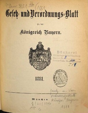 Gesetz- und Verordnungsblatt für den Freistaat Bayern. 1881
