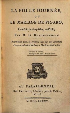 La folle journée ou le mariage de Figaro : comedie en cinq Actes, en Prose