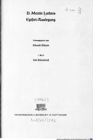D. Martin Luthers Epistel-Auslegung, 1. Der Römerbrief