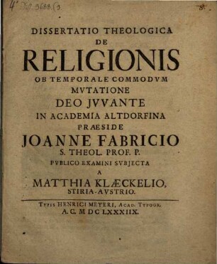 Dissertatio theologica de religionis ob temporale commodvm mutatione