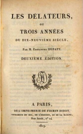 Les délateurs, ou trois années du dix neuvième siècle