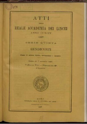 Seduta del 7 novembre 1897. Volume VI. - Fascicolo 9.