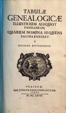 Tabulae genealogicae illustrium aliquot familiarum : quarum nomina sequens pag. exhibet