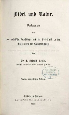 Bibel und Natur : Vorlesungen über die mosaische Urgeschichte und ihr Verhältniß zu den Ergebnissen der Naturforschung