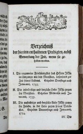 Verzeichniß der hierinn enthaltenen Predigten, nebst Bemerkung der Zeit, wenn sie gehalten worden.